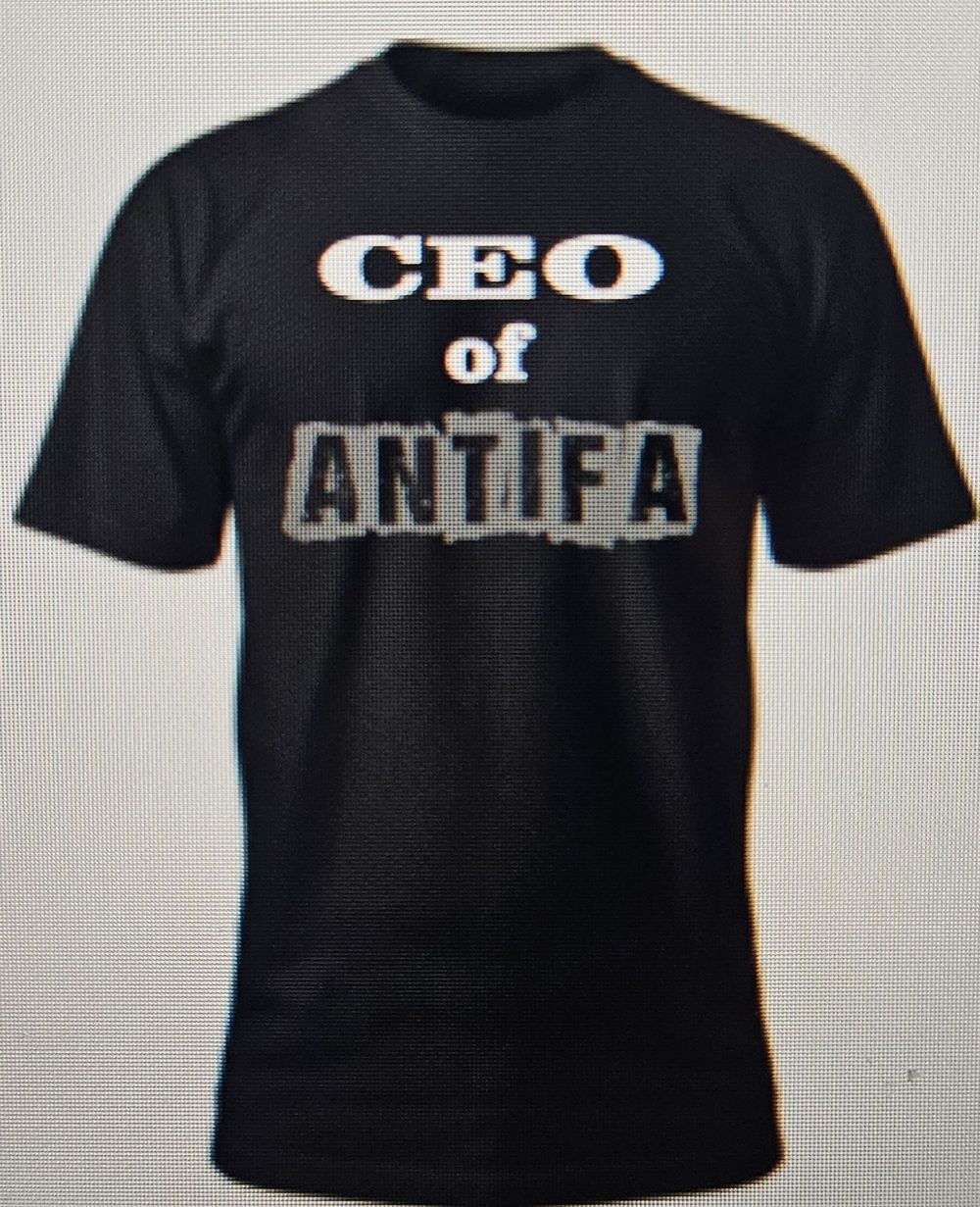CEO of ANTIFA T-shirts